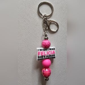 I Wish I Was Felicia Funny Silicone Beaded Handmade Keychain NWOT